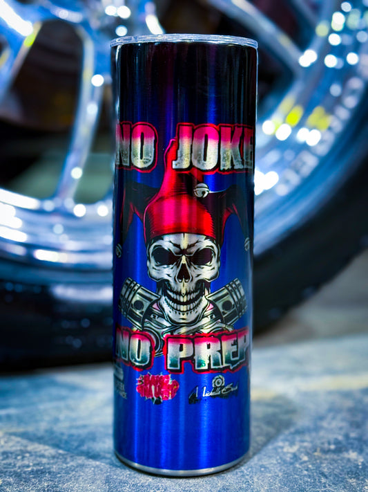 No Joke No Prep Tumbler Cups