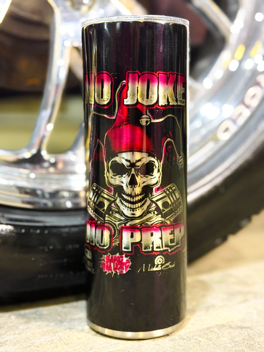 No Joke No Prep Tumbler Cups